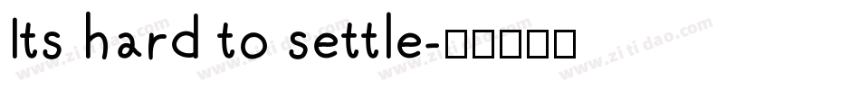 Its hard to settle字体转换